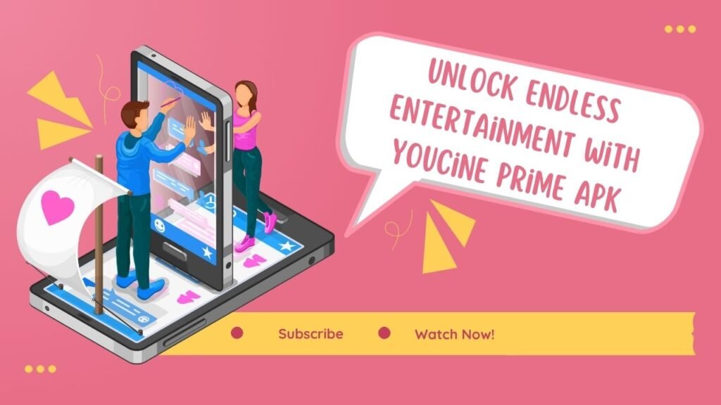 Unlock Endless Entertainment with Youcine Prime APK