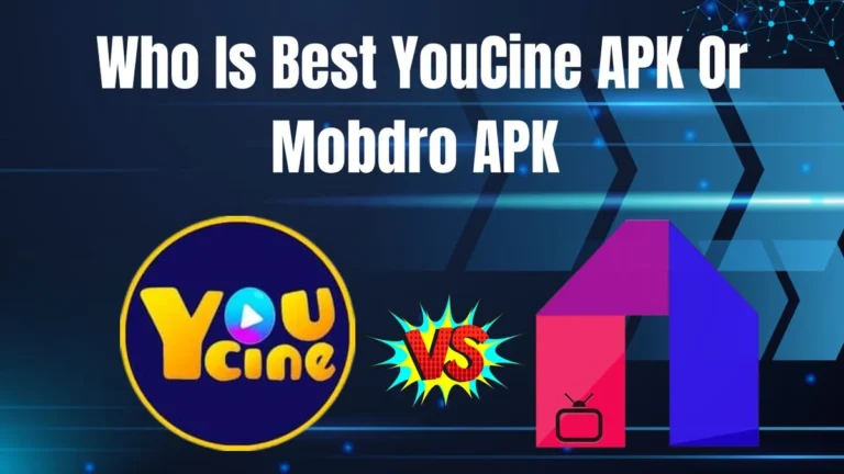 Comparison of YouCine APK VS Mobdro APK
