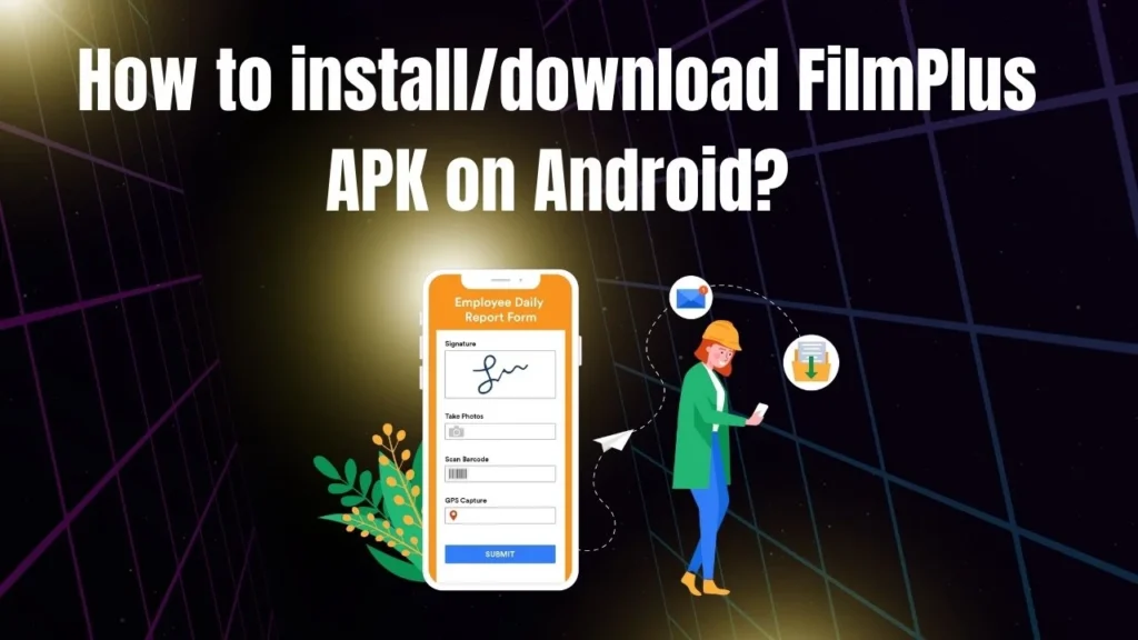 How to install/download FilmPlus APK on Android?